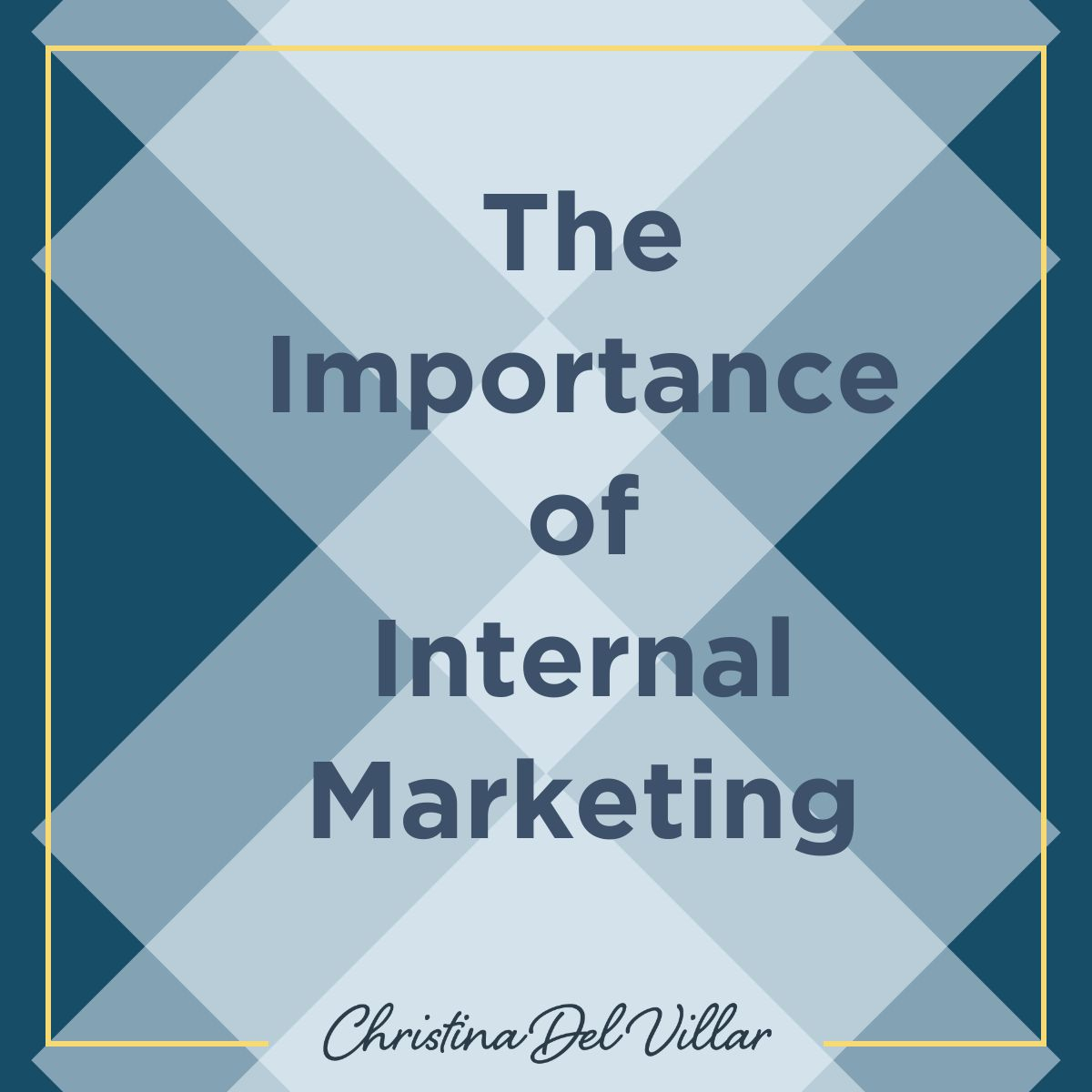 The Importance of Internal Marketing