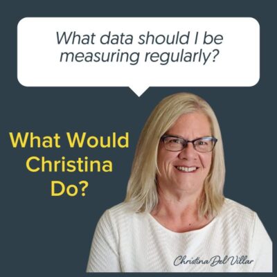 WWCD What data should I be measuring regularly
